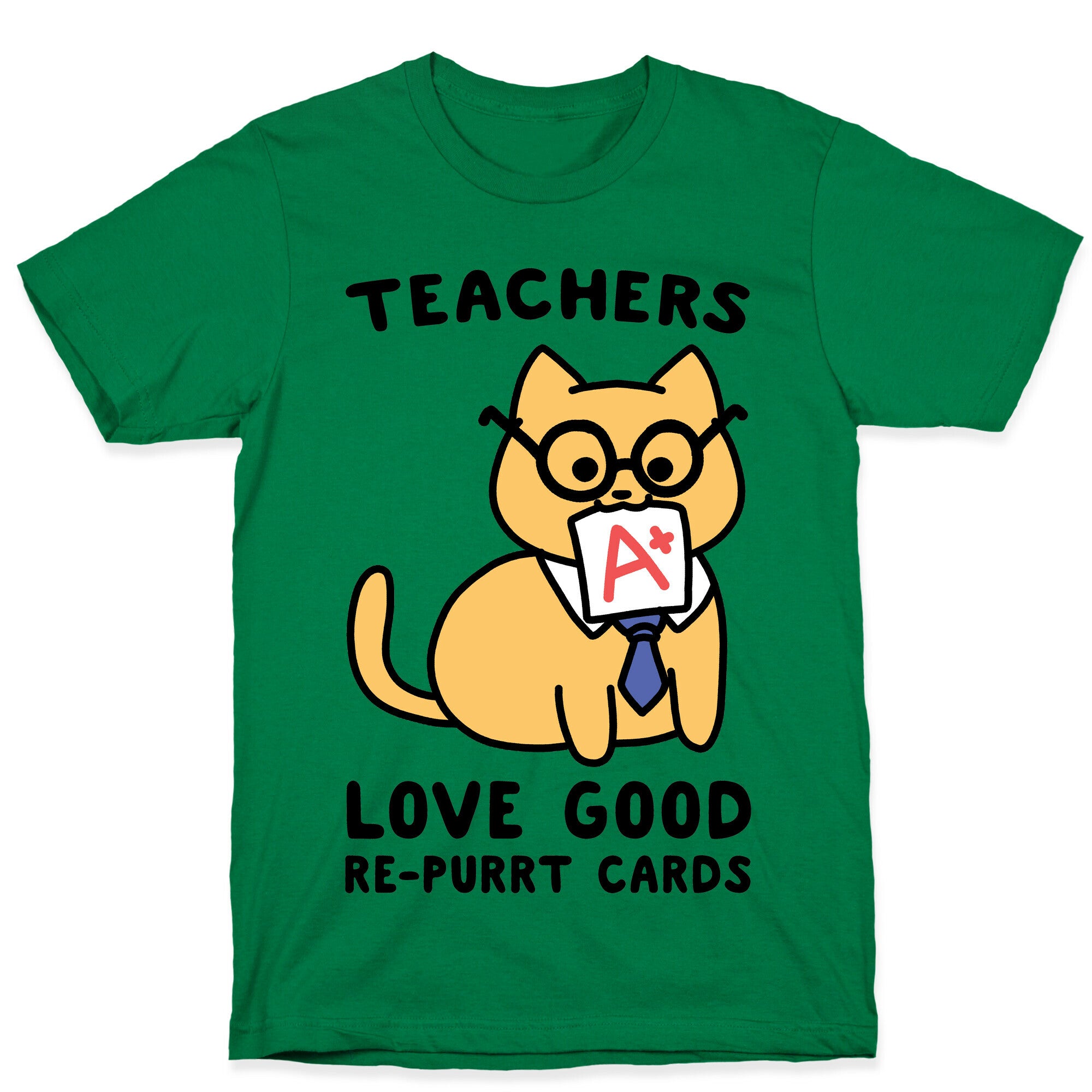 Teachers Love Good Re-purrt Cards T-Shirt